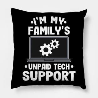 Unpaid Tech Support Funny Technical Support Gift Pillow