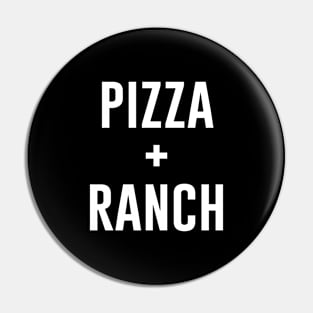 Pizza Plus And Ranch Pin