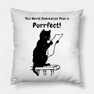 PURRFECT world domination plan - Funny Black Cat Puns Pillow