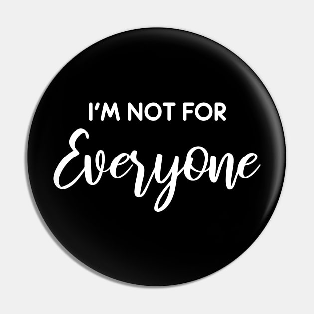 i'm not for everyone Pin by bisho2412