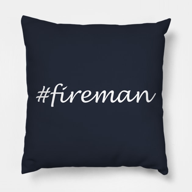 Fireman Profession - Hashtag Design Pillow by Sassify