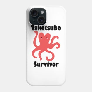 Takotsubo survivor Phone Case