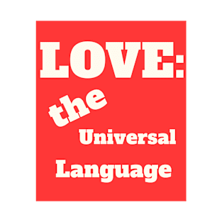 The Universal Language T-Shirt