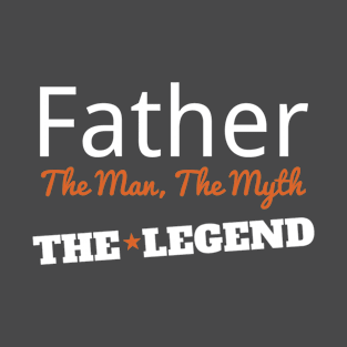 FATHER THE MAN T-Shirt