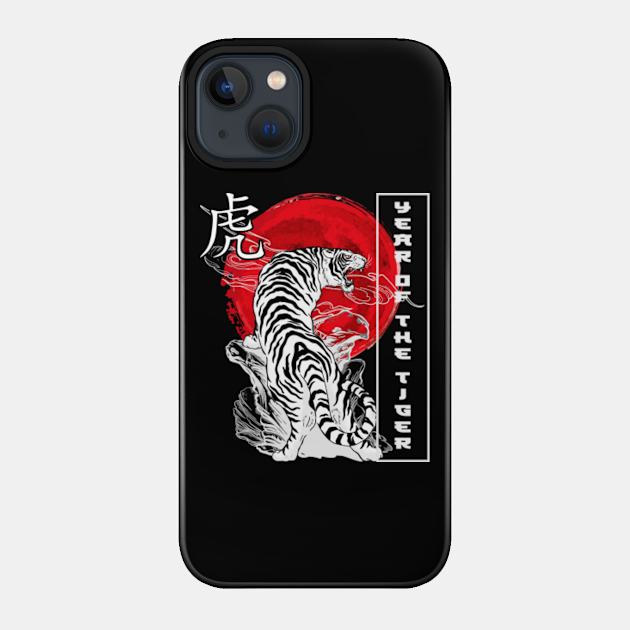 year of the tiger - Year Of The Tiger - Phone Case