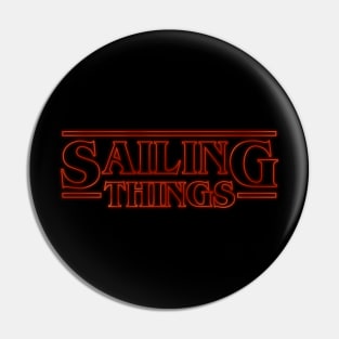 Sailing Things Pin