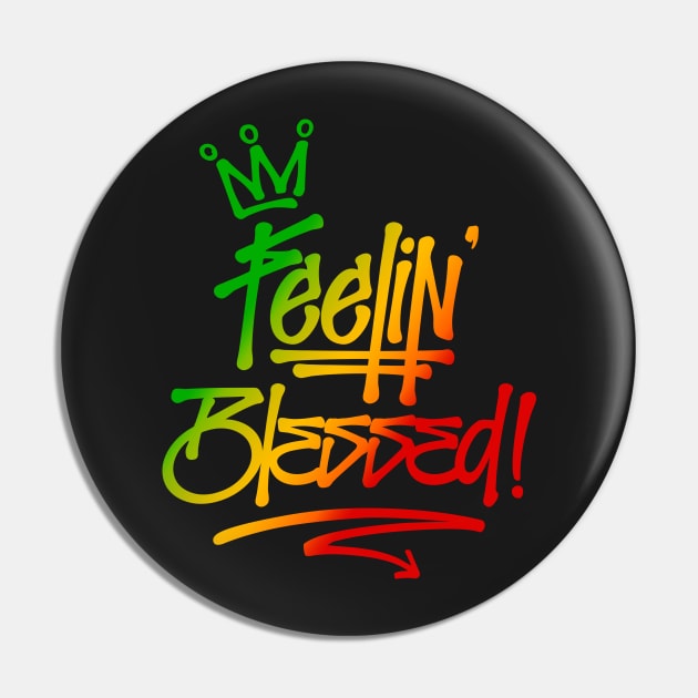 Feelin' Blessed Graffiti Tag Style Rasta Colors Reggae Pin by rastauniversity