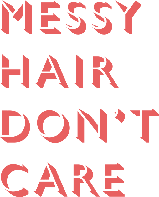 Messy Hair Don't Care Kids T-Shirt by Room Thirty Four