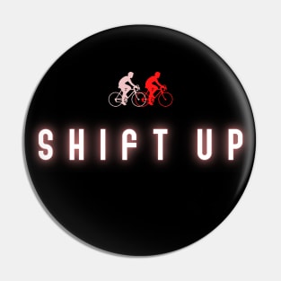 Shift up Pin