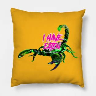 i have eaten SCORPION Pillow