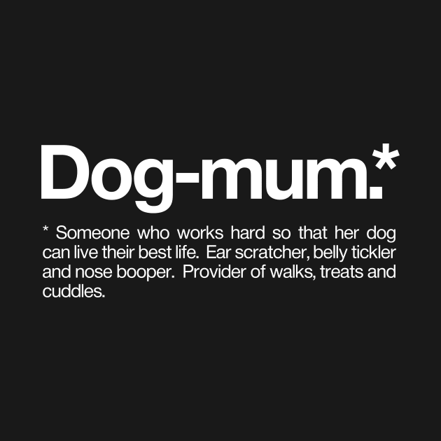 Dog mum Definition by Positive Lifestyle Online