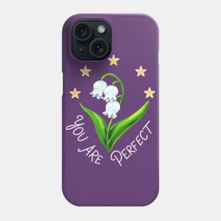 You Are 5 Star Perfect Phone Case