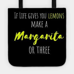 If Life Gives You Lemons, Make a Margarita or Three Tote