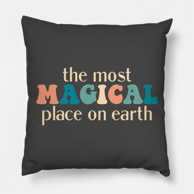 The most magical place Pillow by MickeysCloset