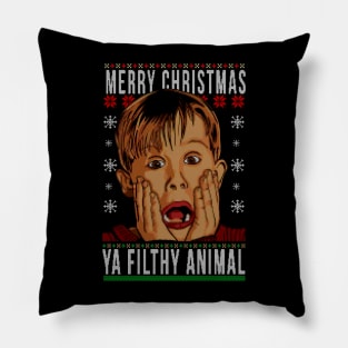 MERRY CHRISTMAS YA FILTHY ANIMAL Pillow