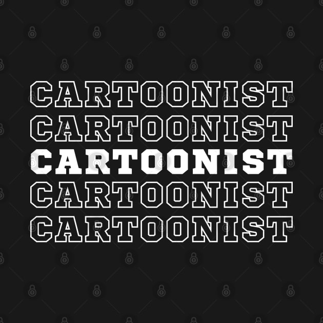 Cartoonist. by CityTeeDesigns