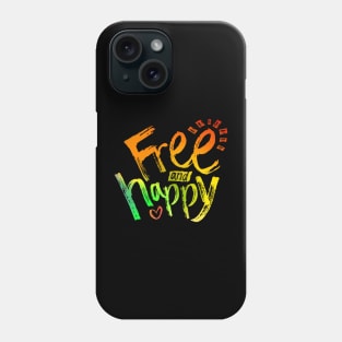 Free And Happy Inspirational Words With Rainbow Typography Brush Painted Phone Case