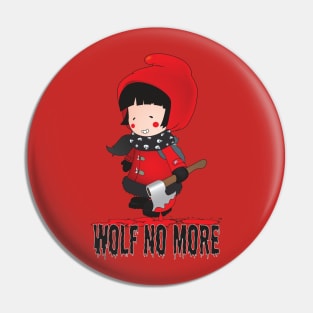 Wolf no more Pin