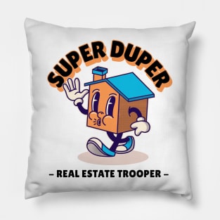 Super Duper Real Estate Trooper Pillow