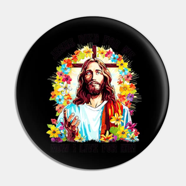 jesus died for me now i live for him Pin by wfmacawrub