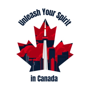 Unleash your spirit in Canada T-Shirt