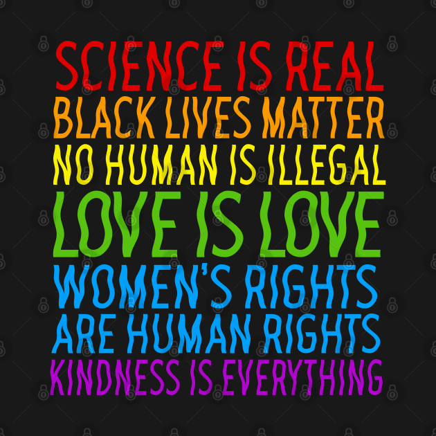 Science Is Real - Black Lives Matter / Human Rights Typographic Design by DankFutura