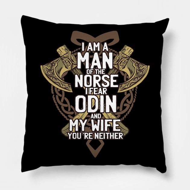 I Fear Odin And My Wife Pillow by BamBam