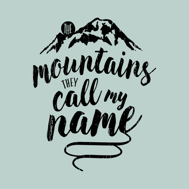 the mountains, they call my name by directdesign