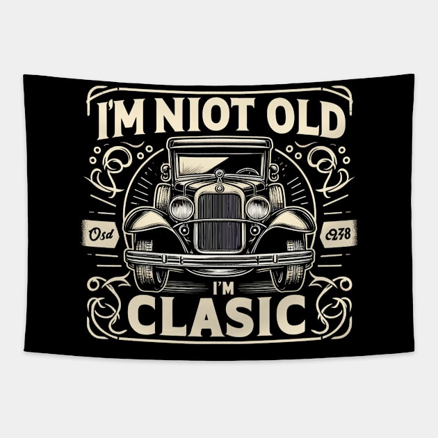 i'm not old i'm classic Tapestry by Rizstor