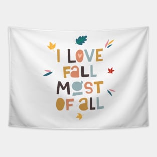 I Love Fall Most Of All Tapestry