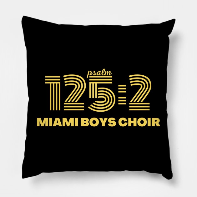Miami boys choir Psalm 125:2 Pillow by Upper East Side