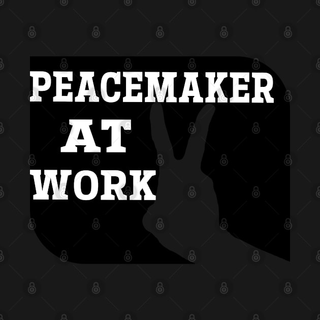 peacemaker at work by mostoredesigns