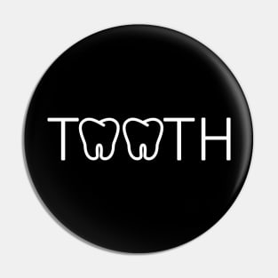 Tooth Wordmark Pin