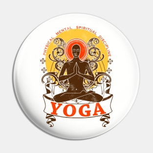 Yoga : Physical Mental Spiritual Discipline Pin