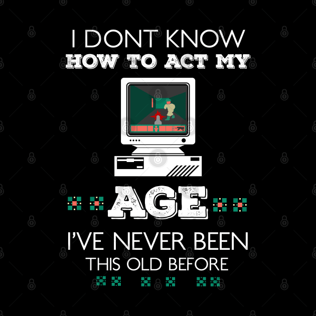 i dont know how to act my age i've never been this old before RE:COLOR 01 by HCreatives