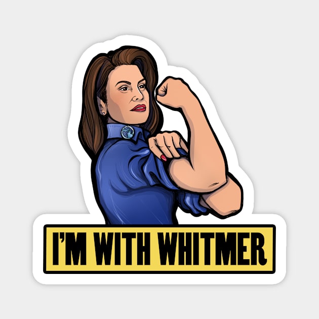 I'm With Big Gretch Gretchen Whitmer Magnet by bubbsnugg