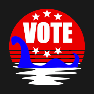 Loch Ness Monster Of The Swamp! Vote T-Shirt