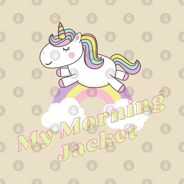 my morning jacket ll unicorn by j and r