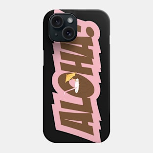 Aloha with straw and umbrella gift shirt Phone Case