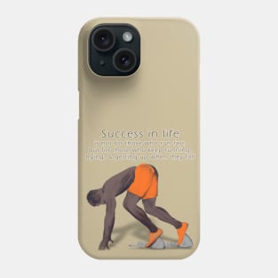 Success in life Phone Case