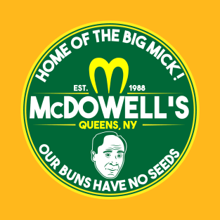 McDowell's Home of the big Mick T-Shirt