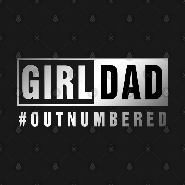 Girl Dad Outnumbered Fathers Day Gift by snnt