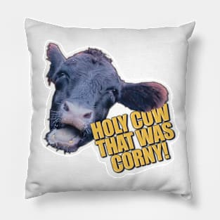 Holy Cow, That Was Corny! | Silly Cow Photo and Funny Pun Pillow