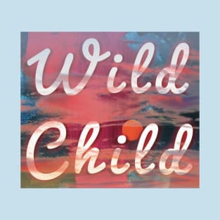 wild child T-Shirt