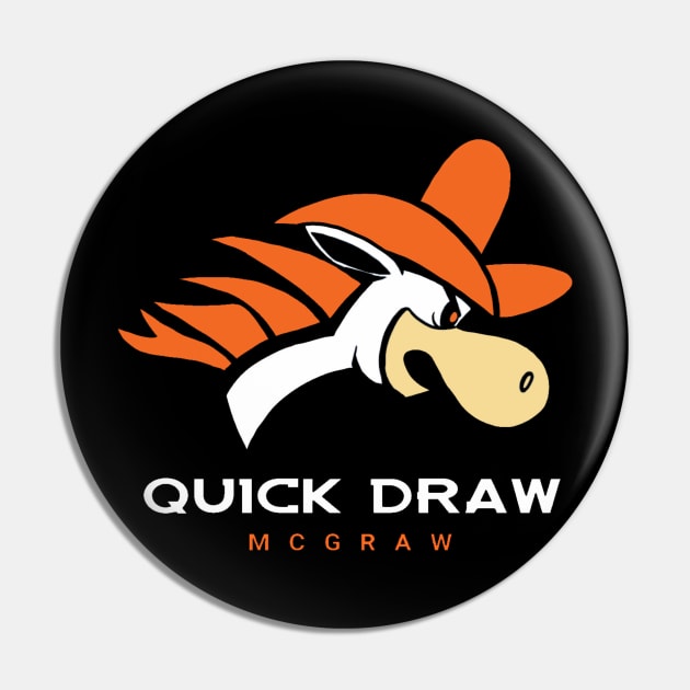 Broncos vs Quick Draw McGraw Pin by AndrewKennethArt