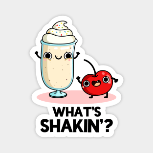 What's Shakin' Funny Food Pun Magnet