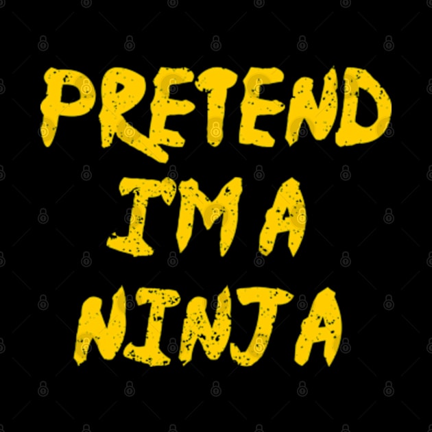 Pretend I’m A Ninja Funny Lazy Halloween Simple Costume by ALLAMDZ