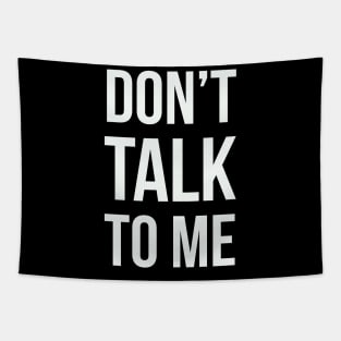 Don't talk to me... Tapestry