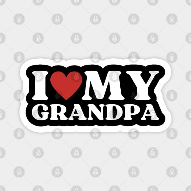 I Love My Grandpa Magnet by Creatifly Graphic Tees