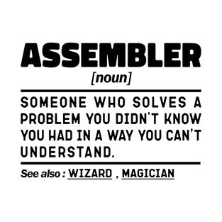 Funny Assembler Noun Sarcstic Sayings Assembler Humor Quotes Cool T-Shirt